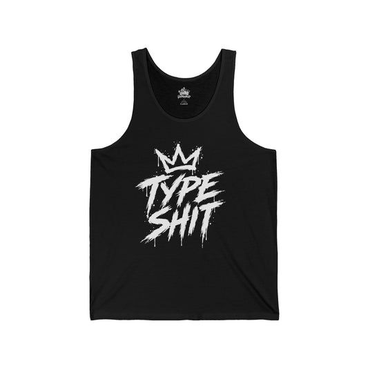 Type Shit Muscle Tank